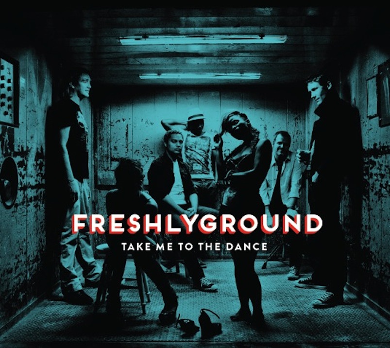 freshlyground take me to the dance